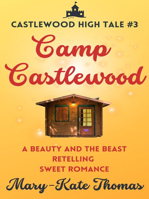 Title details for Camp Castlewood by Mary-Kate Thomas - Available